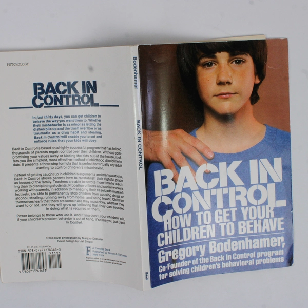 Back in Control How to Get Your Children to Behave by Gregory Bodenhamer 1992 PB
