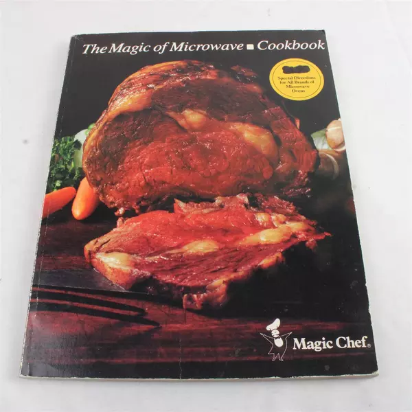 The Magic of Microwave Cookbook by Magic Chef Paperback
