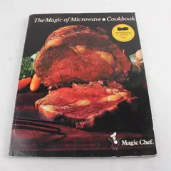 The Magic of Microwave Cookbook by Magic Chef Paperback