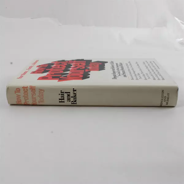 How to Protect Yourself Today by Inspector Robert A. Hair Hardcover 1974