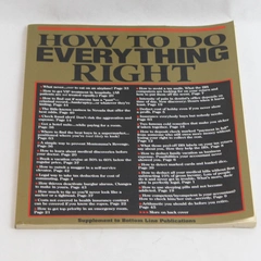 How to do Everything Right 2013 Supplement to Bottom Line Publications