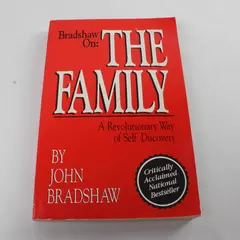 Bradshaw on the Family: Way of Self-Discovery by John Bradshaw 1988 PB