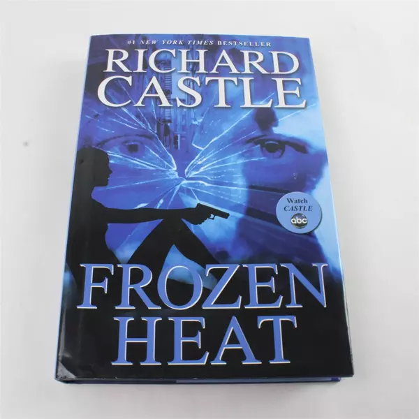 Frozen Heat (Nikki Heat) Richard Castle Hardcover 