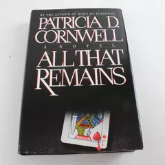 All That Remains Patricia Cornwell 1992 Hardcover Scarpetta Novel