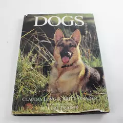 Dogs by Claudia Long & Britt Strader 1994 Hardcover Large Book