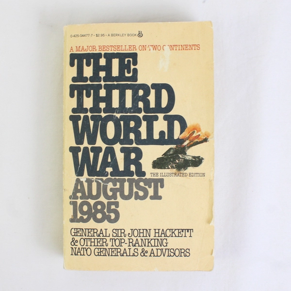 The Third World War August 1985 Various Top-Ranking Military 1980 PB Illustrated