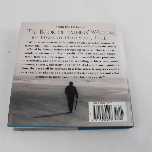 The Book of Fathers' Wisdom: Paternal Advice from Moses to Bob Dylan