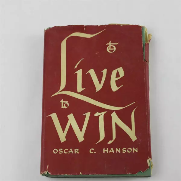 Live to Win Oscar C. Hanson 1949 Hardcover w/ Dust Jacket Vintage