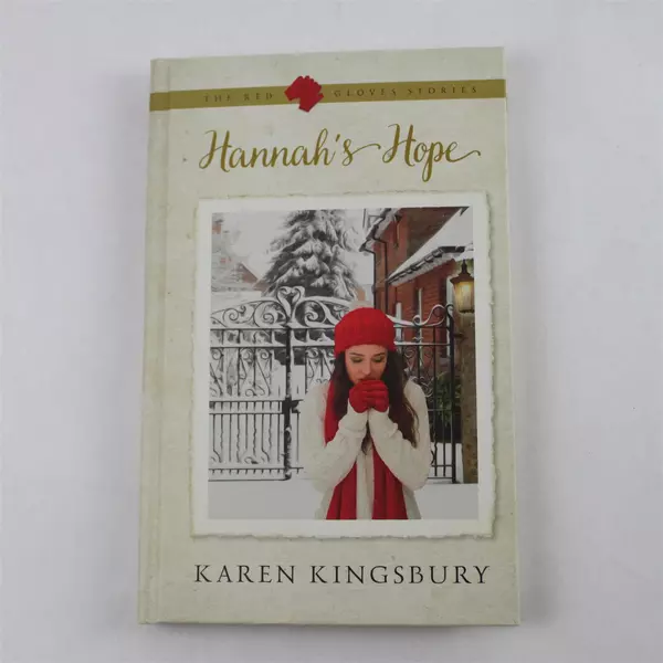 Hannah's Hope Karen Kingsbury The Red Glove Stories Hardcover 2005 