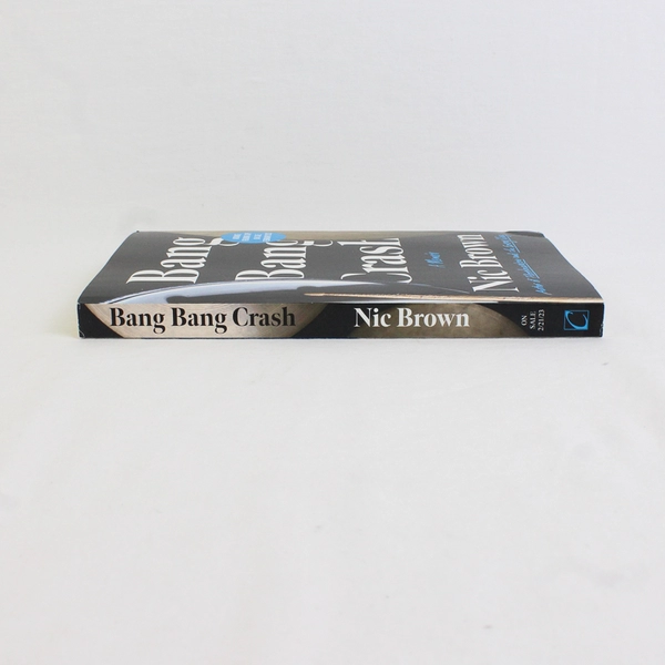 Bang Bang Crash A Memoir by Nic Brown 2023 Paperback Advanced Copy Uncorrected