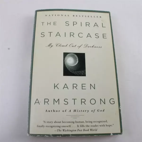 The Spiral Staircase: My Climb Out of Darkness Karen Armstrong Paperback