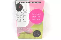 He's Just Not That Into You by Greg Behrendt & Liz Tuccillo 2004 Hardcover