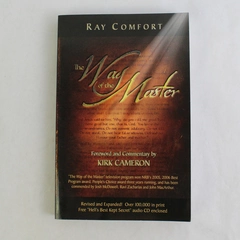 The Way of the Master by Ray Comfort Foreword by Kirk Cameron 2006 Paperback