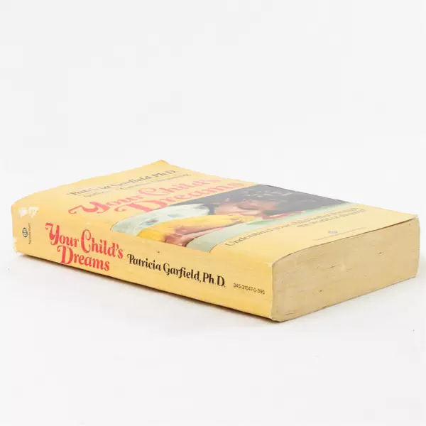 Your Child's Dreams by Patricia Garfield Ph.D. 