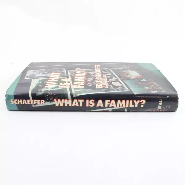 What Is a Family by Edith Schaeffer Hardcover Dust Jacket Wear