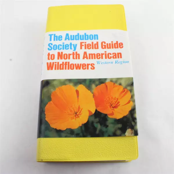 The National Audubon Society Field Guide to North American Wildflowers: West 