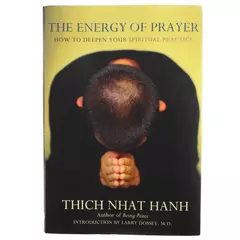 The Energy of Prayer by Thich Nhat Hanh The Relevance of Prayer 2006 Paperback