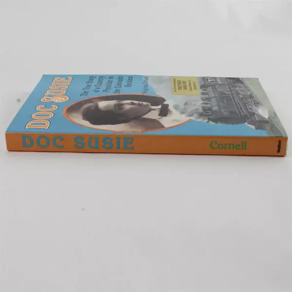 Doc Susie: The True Story of a Country Physician in the Rockies - Virginia C.