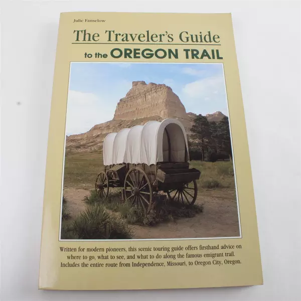 The Traveler's Guide to the Oregon Trail Falcon Guidebook Series 