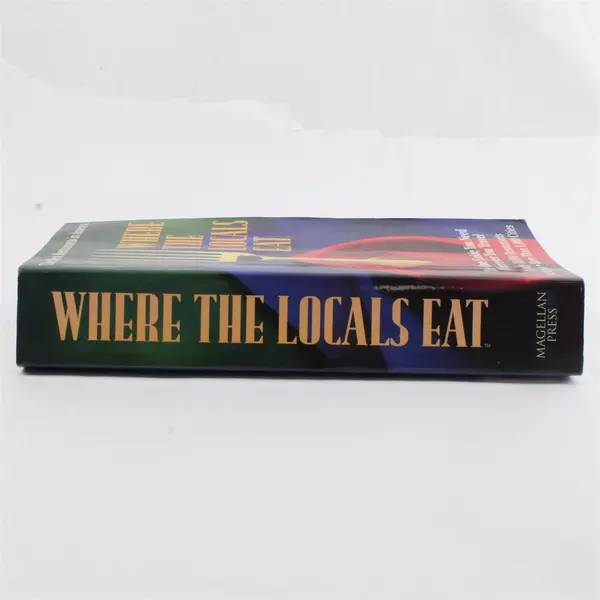 Where the Locals Eat: Guide to the Best Restaurants in America Paperback