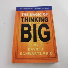 The Magic of Thinking Big by David J. Schwartz - Paperback