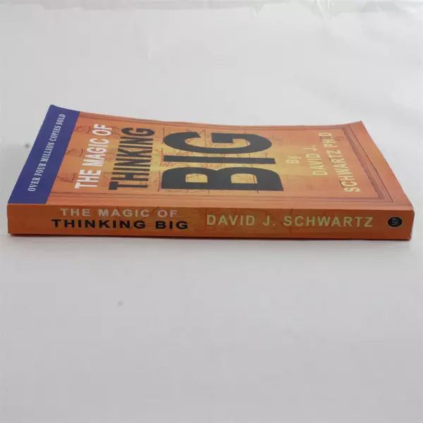 The Magic of Thinking Big by David J. Schwartz - Paperback