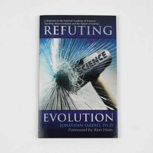 Refuting Evolution by Jonathan D Sarfati 1999 Paperback