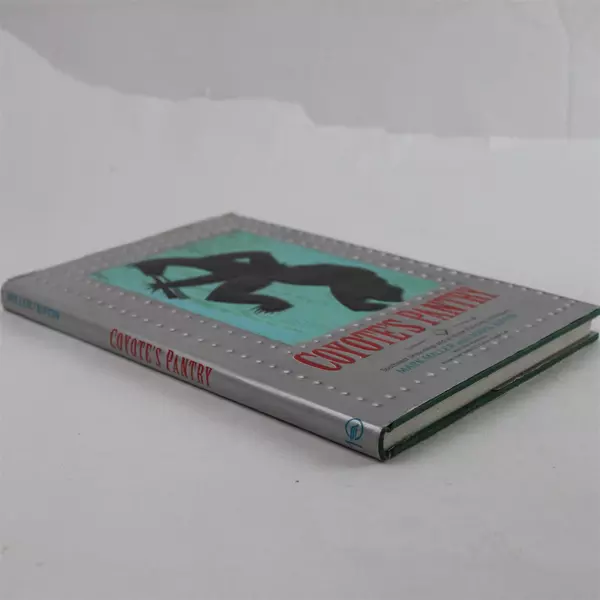 Coyote's Pantry: Southwest Seasonings at Home Flavorings Mark Miller Hardcover