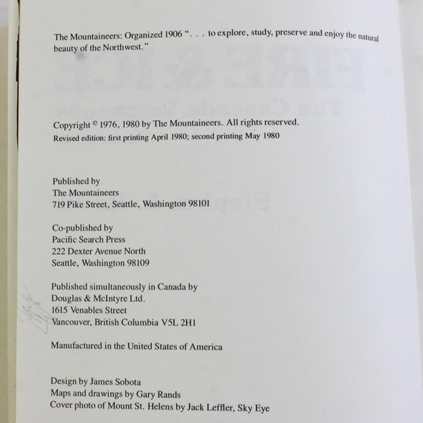 Fire & Ice The Cascade Volcanoes Stephen L Harris 1980