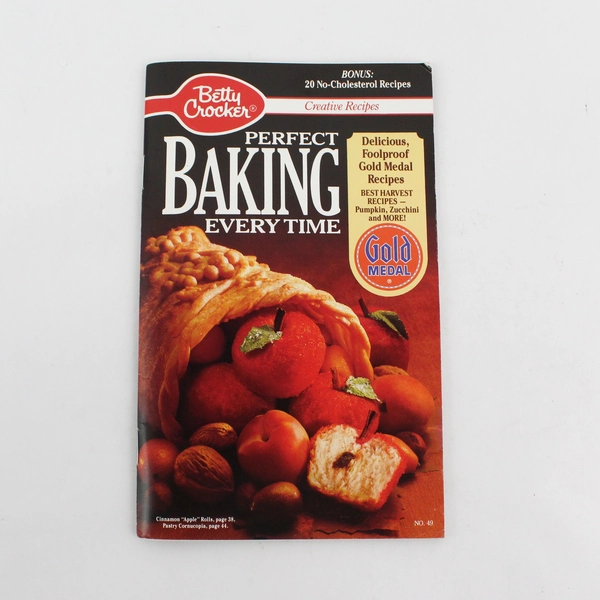 Betty Crocker PERFECT BAKING EVERY TIME Creative Recipes October 1990
