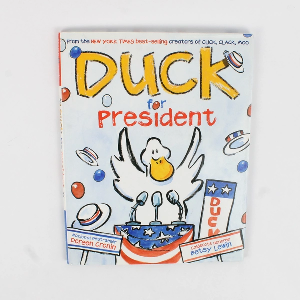 Duck for President by Doreen Cronin 2004 Hardcover Dust Jacket Good Condition