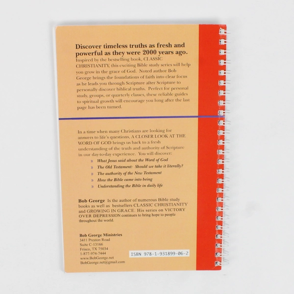 A Closer Look at the Word of God by Bob George 2003 Spiral Bound Paperback