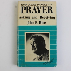 Vintage Prayer Asking and Receiving by John R Rice 1970 Paperback