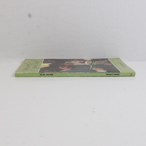 You and Your Child by Charles R Swindoll A Bible Study Guide 1986 Paperback