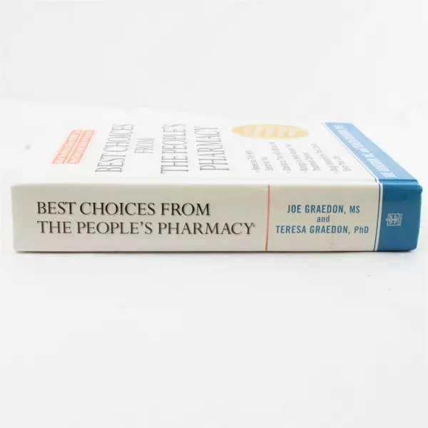 Best Choices from the People's Pharmacy : What You Need... By Joe Graedon HC