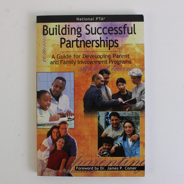 Building Successful Partnerships The National PTA Parent & Family Guide 2000 PB