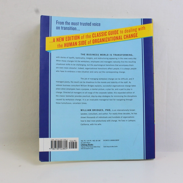 Managing Transitions: Making the Most of Change William Bridges 2009 PB Revised
