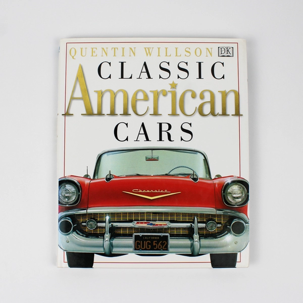 Classic American Cars by Quentin Willson 1997 Hardcover Dust Jacket