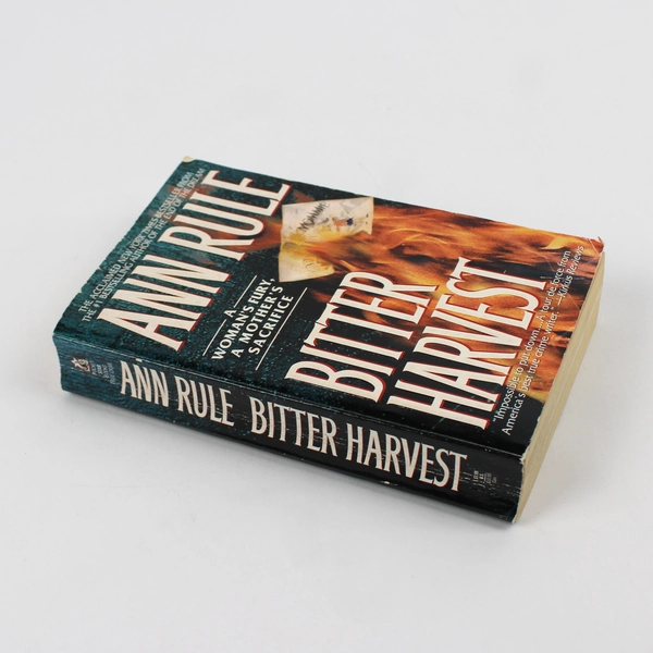 Bitter Harvest A Woman's Fury A Mother's Sacrifice by Ann Rule 1999 Paperback