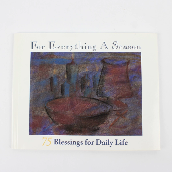 For Everything A Season 75 Blessings for Daily Life the Nilsen Family PB 1999
