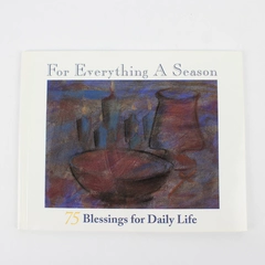 For Everything A Season 75 Blessings for Daily Life the Nilsen Family PB 1999