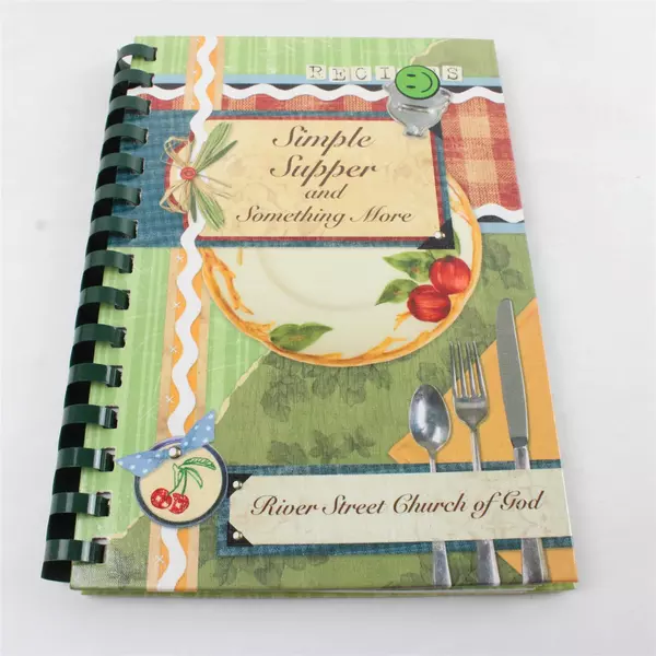 2011 Spiral Cookbook Simple Supper and Something More River Street Church of God