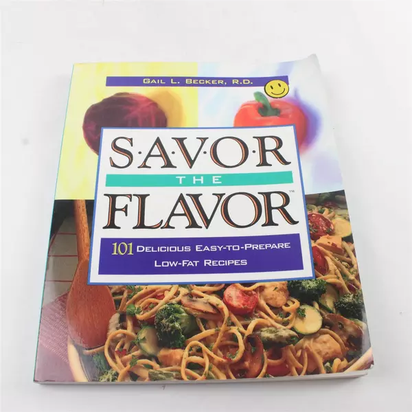 1994 Savor the Flavor 101 Low-Fat Recipes Becker, Gail Softcover Illustrated