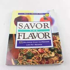 1994 Savor the Flavor 101 Low-Fat Recipes Becker, Gail Softcover Illustrated