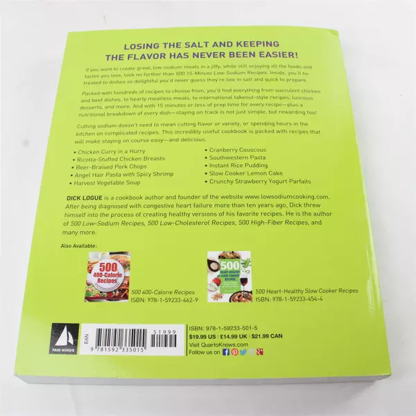500 15-Minute Low-Sodium Recipes: Fast & Flavorful Low-Salt Dick Logue