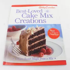 Betty Crocker Best-Loved Cake Mix Creations Paperback Cookbook 2008