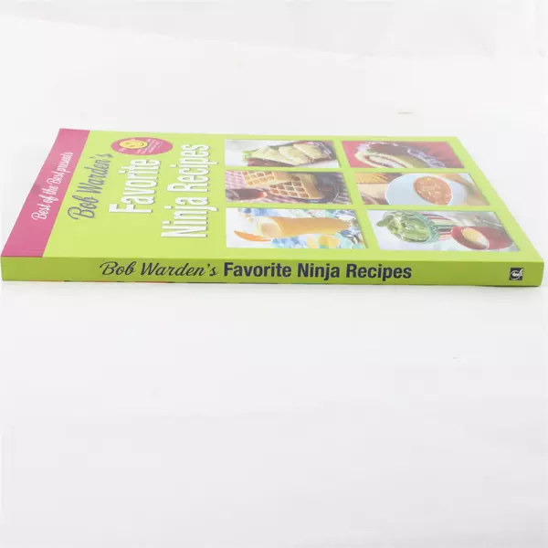Bob Warden's Favorite Ninja Recipes (Best of the Best Presents)