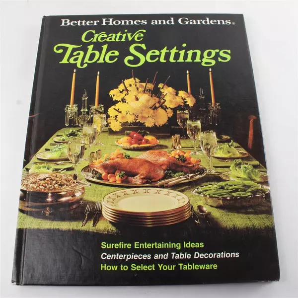 Better Homes & Gardens Creative Table Settings Decorating Crafts Hardcover