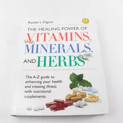 The Healing Power of Vitamins, Minerals & Herbs - Reader's Digest 1999 HC