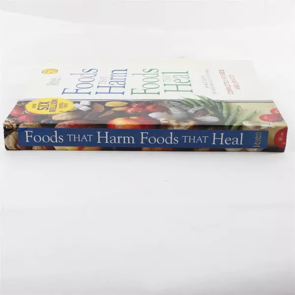 Foods That Harm, Foods That Heal: A-Z Guide to Safe Healthy Eating Paperback